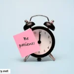 The Benefits of Practicing Patience for Growth